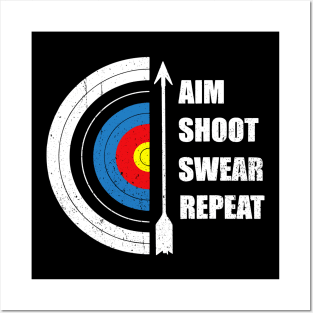 Archery Aim Shoot Swear Repeat Target Arrow Posters and Art